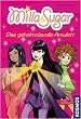 Milla & Sugar: Das geheimnisvolle Amulett