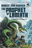 The Prophet of Lamath: (#1)
