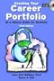 Creating Your Career Portfolio: At a Glance Guide for Students (3rd Edition)