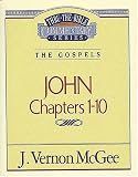 Thru the Bible Commentary : John 1-10