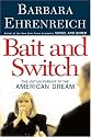 Bait and Switch: The (Futile) Pursuit of the American Dream