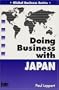 Doing Business With Japan (Global Business Series)