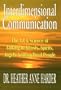 Interdimensional Communication: The Art and Science of Talking to Ghosts, Spirits, Angels and Other Dead People