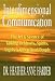Interdimensional Communication: The Art and Science of Talking to Ghosts, Spirits, Angels and Other Dead People Image
