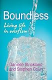Boundless : living life in overflow
