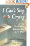 I Can't Stop Crying: It's So Hard When Someone You Love Dies