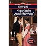 Miss Milton Speaks Her Mind (Signet Regency Romance)