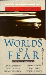 Worlds of Fear (Foundations of Fear, Vol 2)