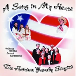 A Song in My Heart by The Hanson Family Singers (Audio CD - 2005) - Single