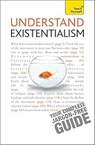 Understand Existentialism (Teach Yourself) Understand Existentialism (Teach Yourself)