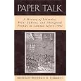 Paper Talk: A History of Libraries, Print Culture, and Aboriginal Peoples in Canada before 1960 by Brendan Frederick R. Edwards