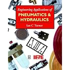 Engineering Applications of Pneumatics and Hydraulics by  Ian Turner and Institution of Plant Engineers