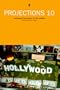 Projections 10: Hollywood Film-Makers on Film-Making (No. 10)