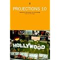 Projections 10: Hollywood Film-makers on Film-making No. 10