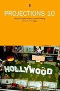 Projections 10: Hollywood Film-Makers on Film-Making (Projections)