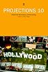 Projections 10: Hollywood Film-Makers on Film-Making (Projections)