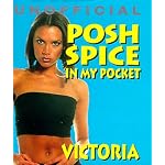 Posh Spice: In My Pocket (Unofficial Spice Girls, in My Pocket Series) book cover