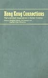 Hong Kong Connections : Transnational Imagination In  Action Cinema
