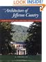 The Architecture of Jefferson Country: Charlottesville and Albemarle County, Virginia