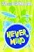 Never Mind