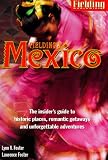 Fielding's Mexico: The Insider's Guide to Historic Places, Romantic Getaways and Unforgettable Adventures (Fielding's Mexico)