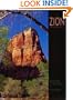Zion National Park: Sanctuary in the Desert (A 10x13 Book©)