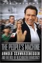 The People's Machine: Arnold Schwarzenegger And the Rise of Blockbuster Democracy