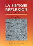 La sismique r�flexion: Principes et d�veloppements