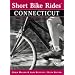 Short Bike Rides in Connecticut, 6th (Short Bike Rides Series)