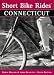 Short Bike Rides in Connecticut, 6th (Short Bike Rides Series)