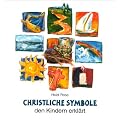 Christliche Symbole den Kindern erkl�rt
