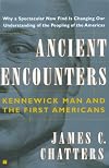 Ancient Encounters: Kennewick Man and the First Americans