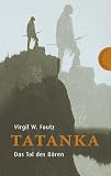 Tatanka, Das Tal des B�ren