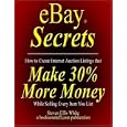 eBay Secrets: How to create Internet auction listings that make 30% more money while...