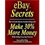 eBay Secrets: How to create Internet auction listings that make 30% more money while selling every item you list