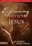 Experiencing the Passion of Jesus: A Discussion Guide on History's Most Important Event
