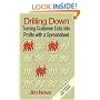 DRILLING DOWN: Turning Customer Data into Profits with a Spreadsheet - Third Edition
