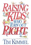 Raising Kids Who Turn Out Right