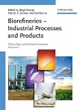 Biorefineries - Industrial Processes and Products: Status Quo and Future Directions (2 Volume Set) (v. 1)