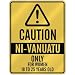 CAUTION  NI-VANUATU ONLY FOR WOMEN 18 TO 25 YEARS OLD  PARKING SIGN COUNTRY VANUATU