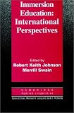 Immersion Education: International Perspectives (Cambridge Applied Linguistics)