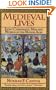 Medieval Lives: Eight Charismatic Men and Women of the Middle Ages