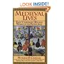 Medieval Lives: Eight Charismatic Men and Women of the Middle Ages