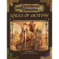 Races of Destiny (Dungeons and Dragons v3.5 Accessory) (Dungeons & Dragons)