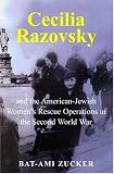 Cecilia Razovsky and American-Jewish Womens Rescue Operations in the Second World War