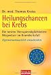 Heilungschancen bei Krebs: Die besten Therapiem�glichkeiten  - Wegweiser im Krankheitsfall