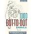 1000 Dot-to-Dot: Animals