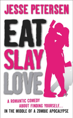 Eat Slay Love (Living with the Dead, Book 3)