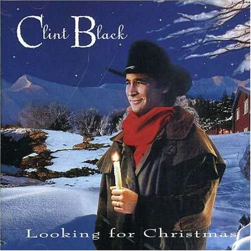 Clint Black - Looking For Christmas