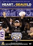 Heart of Geauxld: The Story of the 2007 LSU Fighting Tigers